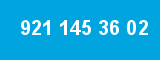 921 145 36 02